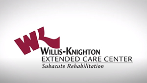 Willis-Knighton Extended Care Center Video Tour
